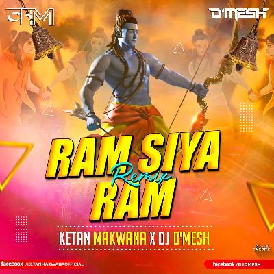 Ram Siya Ram ( REMIX ) Ketan Makwana X DJ DMesh